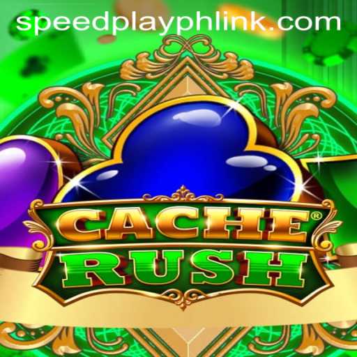 Embrace the Thrill of CacheRush: A Fast-Paced Gaming Revolution by SPEEDPLAY PH