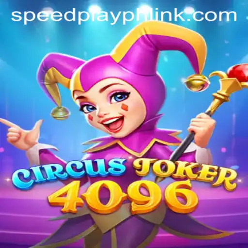 Discover the Exciting World of CircusJoker4096: A Guide to Gameplay and Strategy through SPEEDPLAY PH