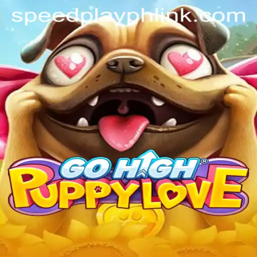 Discover the Exciting World of GoHighPuppyLove: A Thrilling Ride with SPEEDPLAY PH