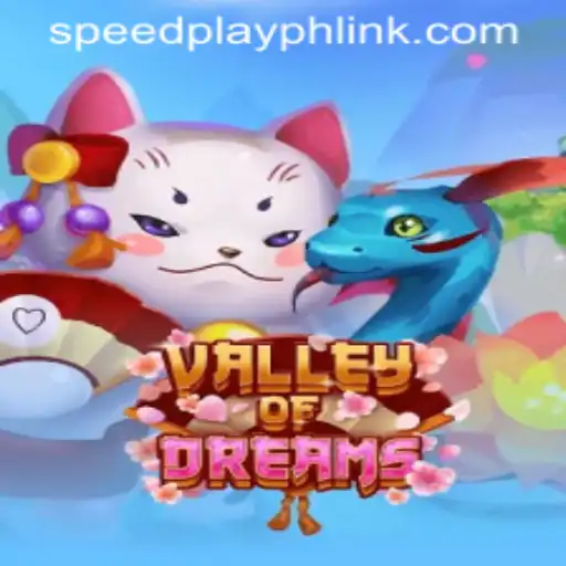 Explore the Enchanting World of ValleyofDreams with SPEEDPLAY PH
